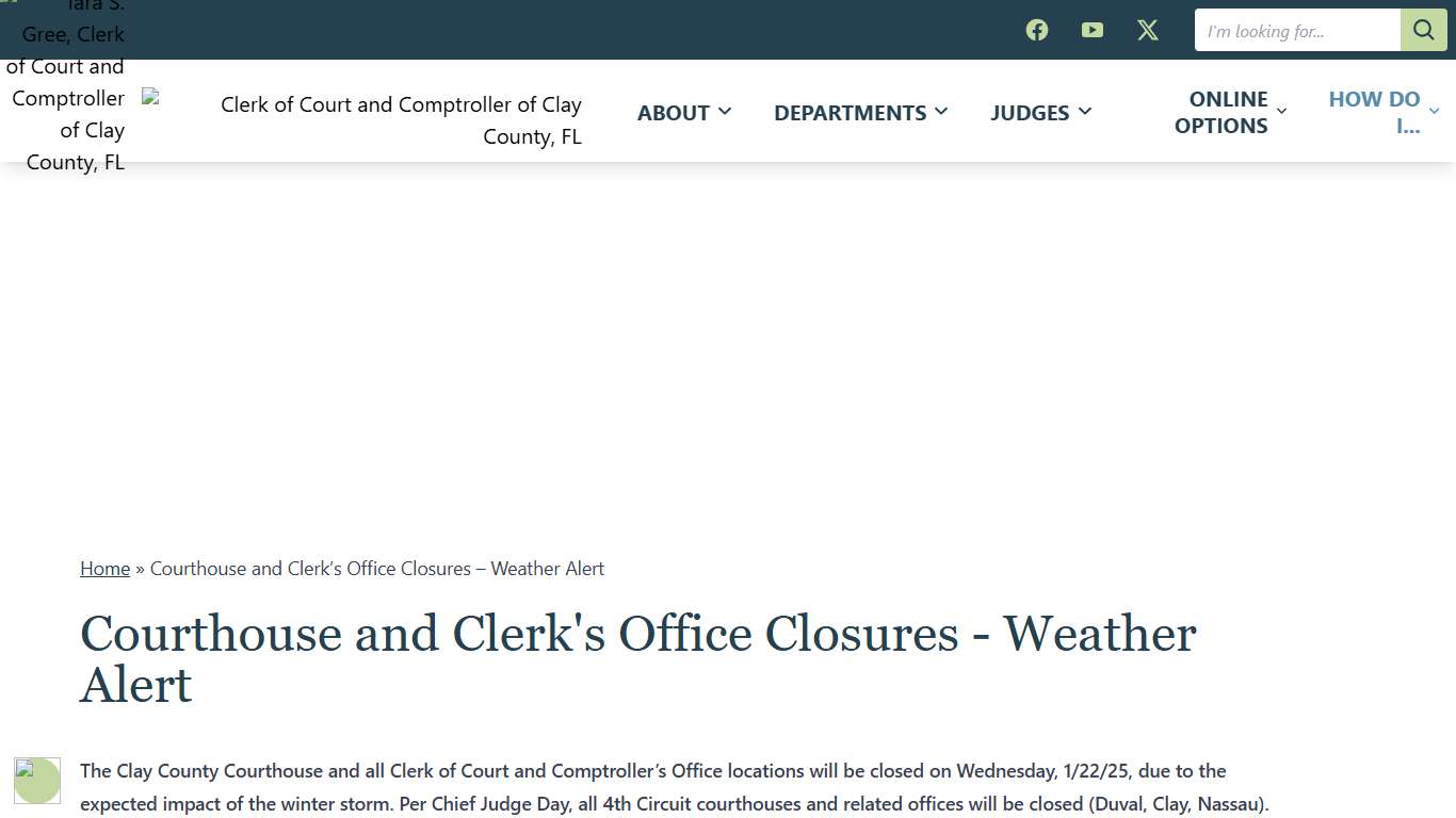 Courthouse and Clerk's Office Closures - Weather Alert Clay County Clerk of Court